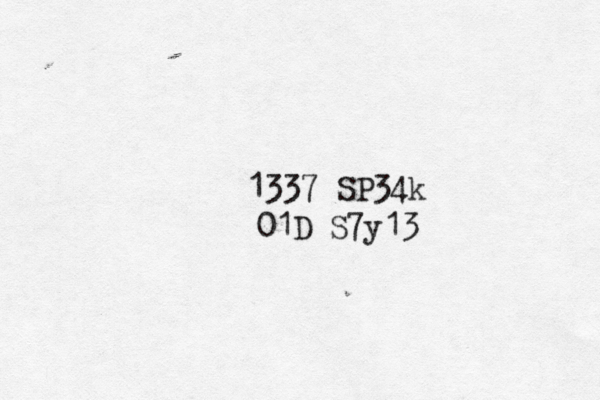1337 SP34k 01D S7y13