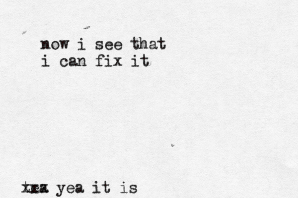 tea xxx yea it is now i see that i can fix it 