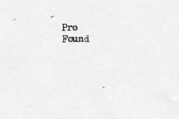 Pro Found