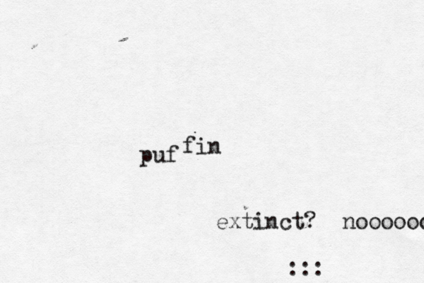 fi puf extinct? nooooooo ::