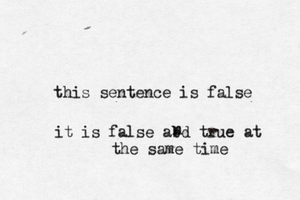 this sentence is false it is false abd true at n the same time