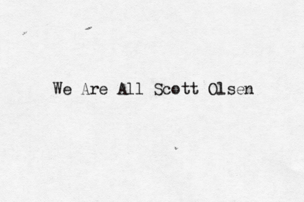 We Are All Scott Olsen