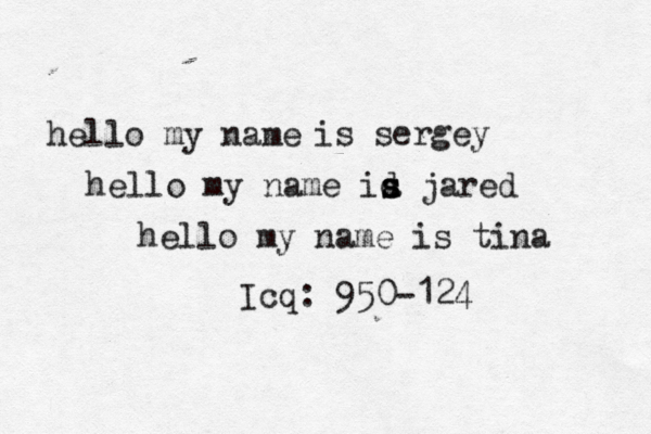 hello my name id j s a s are hello my name is tina hello my name is sergey Icq: 950-124 