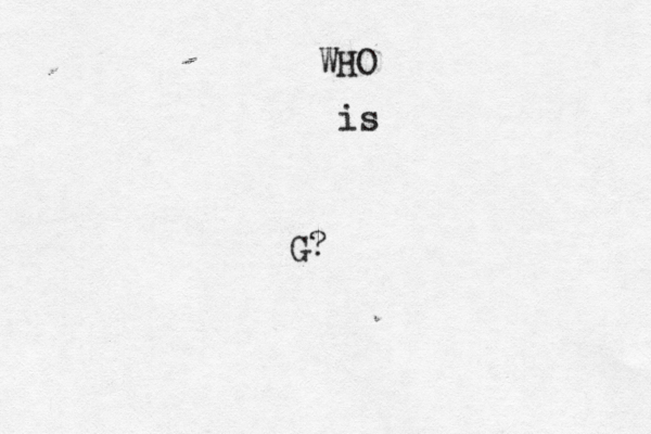 WHO is G