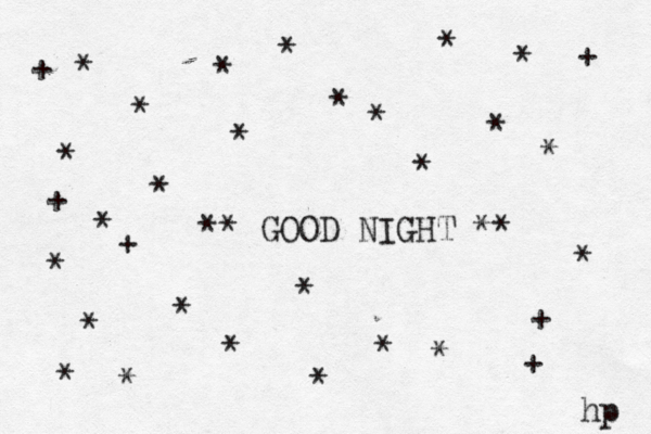 * **************** GOOD NIGHT ** ***££* ****+**hp + *++++ 