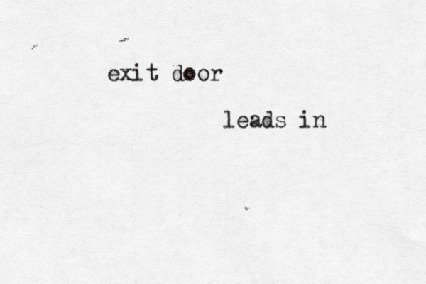 exit door leads in