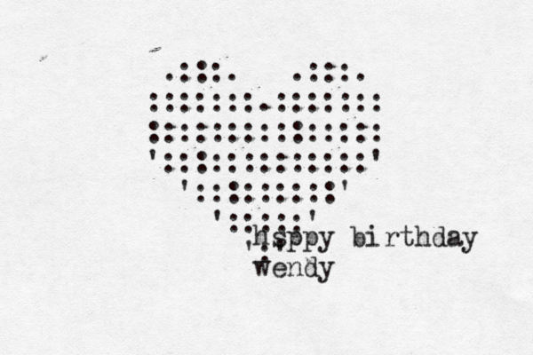 .:::. .:::. :::::::.::::::: ::::::::::::::: ':::::::::::::' ':::::::::' ':::::' ':' hsppy birthday wendy