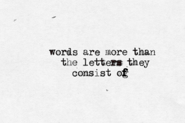 words are more than the letters they consist og f f f f 