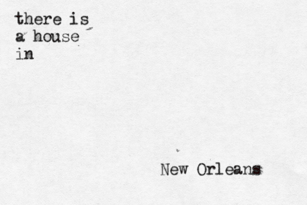 there is a house in New Orleans 