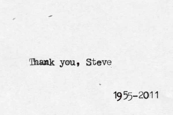 Thank you, Steve 1955-2011