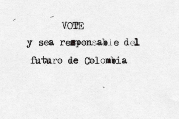 VOTE y sea responsable del futuro de Colombi