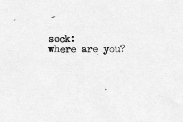 sock: where are you?