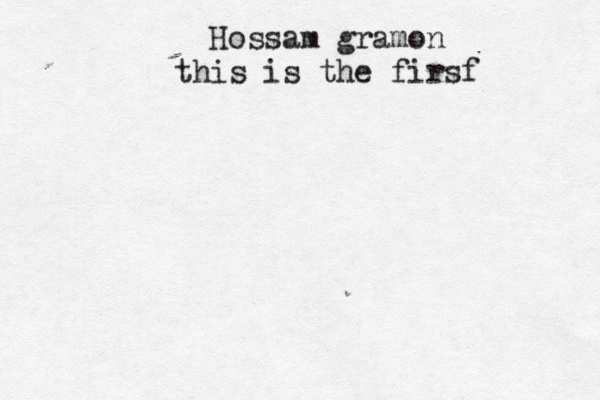 Hossam gramon this is the firsf