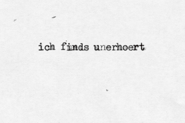 ich fu inds unerhoert