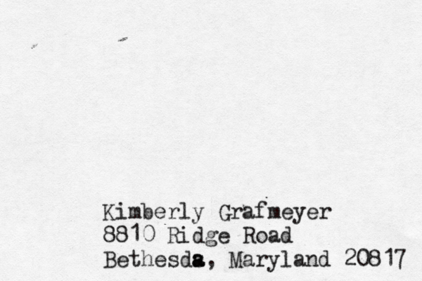 Kimberly Grafmeyer 8810 Ridge Road Bethesds a a, Maryland 20817 