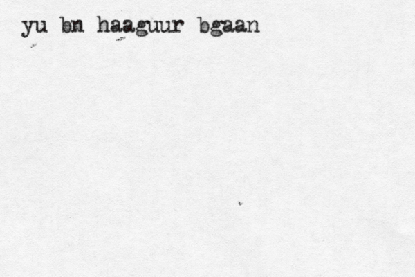 yu bn haaguur bgaan