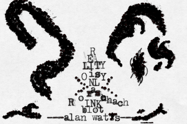 R EA LITY is s O NL Y a R o r s h c c h a ch INK blot * * * * * * * * * * * * * * * * * * * ** ** ** ** ** ** * ** ** ** ** ** * * * * * * * +=* ** ** ** * ** * * * ** ** ** ** ** * ** ** * * ** * * * * * ** ** ** ** * * * * * * * * ** * ** ** * ** ** ** * * ** * * * * ** ** * + * * ** ** * * * * * * * * * * * * * * * * * ** ** ** *** * * * ** ** * * ** * * * * * alan watts– --- --- # # # # # # # # # # # ## # * * * * ** * * * * * * * * * * * ' ' ' ' ' ' ' ' ' ' ' ' ' ' ' ' ' ' ' ' ' ' ' ') (( ( ( ) / / ; ; ; ; ; ; ; ; ; ; ; ; ; ; ; ; ; ; ; ; : ; : : : ; ; : :( ( ( ) ) ) ) / - - - - - - ( ' ' . . . . . . . . . . . . . . . . : : : : : . . . . . . . . . . / . . . . . . . . . . . . . . .. . . . . . .. . . . . . - __ . . . . . . . . . . . . . . . . . . . . . . . . . . . . . . . . .. .. .... ... .. ... .. ... .... .... .... ... . ... . . . . . .. . . . . . . . .......................................... ....................::.::::::::::;;;;;;;;.........................................................................