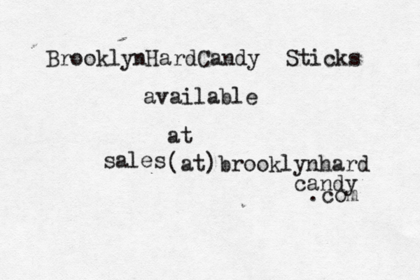 BrooklynHardCandy Sticks available at sales@ @ @ (at)brooklynhard candy .com 