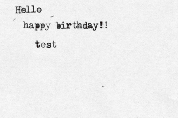Hello happy birthday!! test 