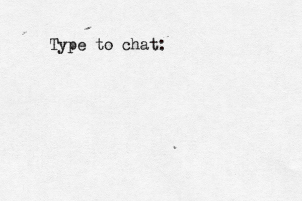 Type to chat: