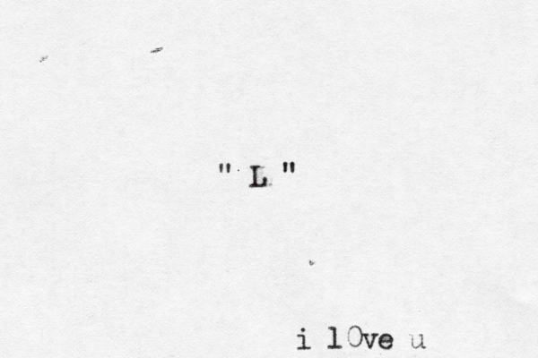 i l0ve u " L " 