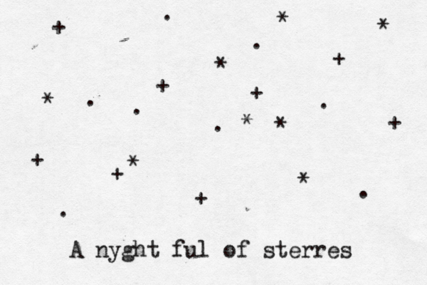 . * * * + + . + + * . . . * . A nyght ful of sterres + . . * + + * + * 