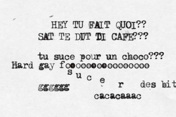 HEY TU G FAIT QUOI?? SAT TE DU I T D TI CAFE??? tu suce pour un choco??? gggggg h Hard gay foooooooooooooooo cacacaaac s u c e r des bite 