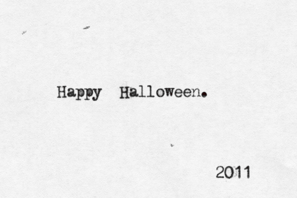 Happy Halloween. 2011 