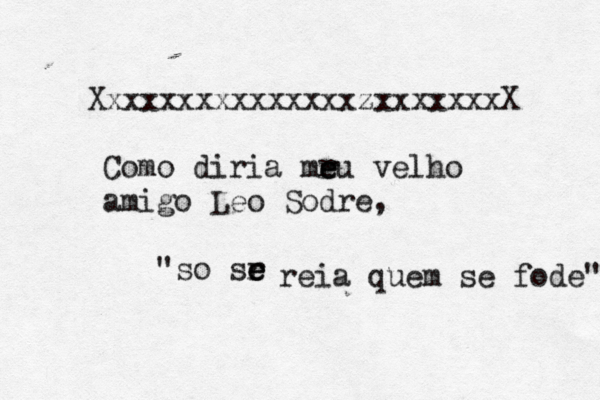 XxxxxxxxxxxxxxxzxxxxxxxX Como diria mr e eu velho amigo Lé eo Sodre, "so sr e e e reia quem se fode" 