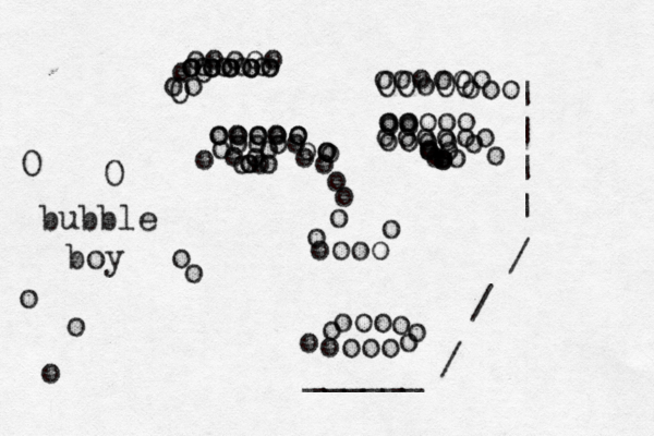 o o oooo oooo o o oo oo o oo o oo oo o o o oooo o o o o ooo o o oooo o bubble boy OOoOO O oooo | | | | / / / ______ o o o o o o o oo ooooo ooooo oo ooooo oo oooooo oooooo ooo ooooo ooooo ooooo oo oo O O o o o o o 
