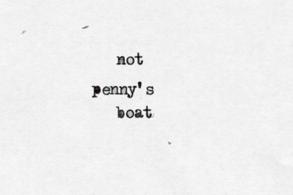 not penny's boat 