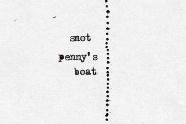 not penny's boat s . . . . . . . . : : : : : : : : : : 