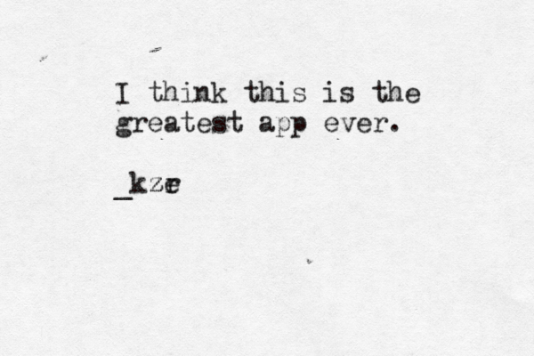 I think this is the greatest app ever. _kze r z z 