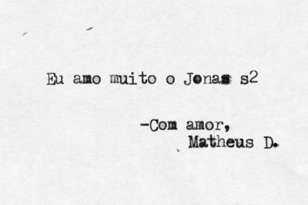 Eu amo muito o Jonas s2 -Com amor, Matheus D. 