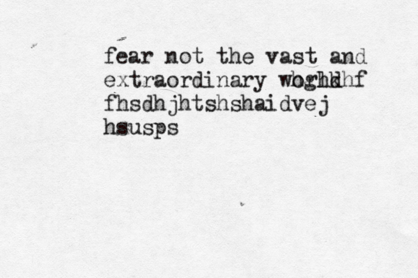fear not the vast and extraordinary world hghkhf fhsdhjhtshshaidvej hsusp 