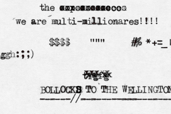 trgfg xxxxx xxxxx the oopoooooooooo xxxxxxxxxcccx $$$$@@@@"""@[]{}#%^*+=_||~ dggh:;;) BOLLOCKD S S S TO THE WELLINGTONS ------//------------------- we are multi-millionares!!!! 