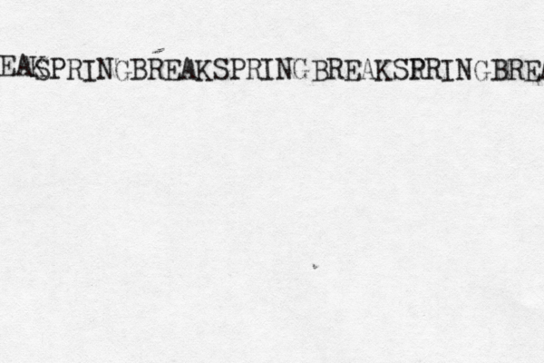 SPRINGBREAKSPRINGBREAKSR PRINGBREAK EAK 