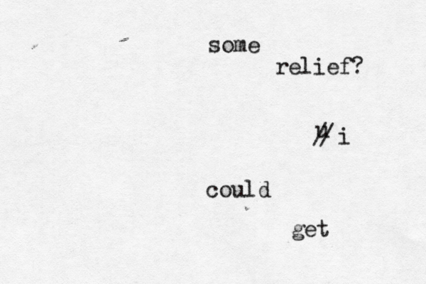 could u / / i get some relief? 