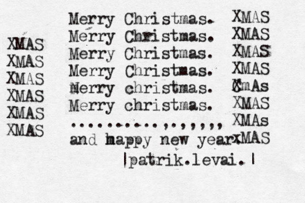 Merry Christmas. Merry Christmas. Merry Christmas. Merry Christmas. m Nerry christmas. Merry christmas. ..........,.,,,,, and m happy new year. XMAS XMAS XMAS XMAS XMAS XMAS XMAS XMAS XMAS XMAS C XmAs XMAS XMAs xMAS [{< |patrik.levai.~ | 