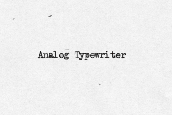 Analog Typewriter 