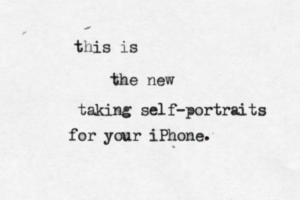 this is the new taking self-portraits for your iPhone.