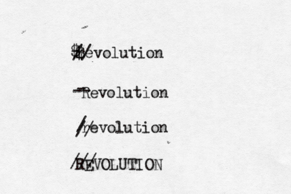 Revolution - -- revolution / // REVOLUTION /// revolution - $ $ // 