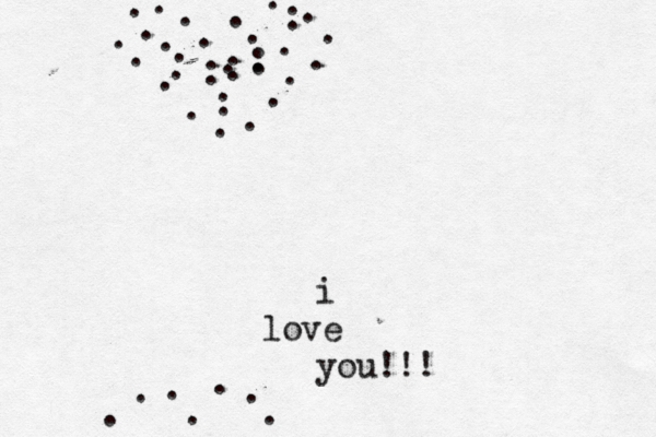i love you!!! . . . . . . . . . .......................::::: 
