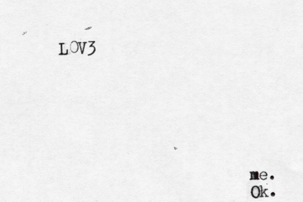 L0V3 me. Ok. 