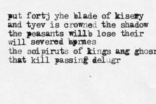 put fortj yhe blade of kisery and tyev is crowned the shadow the peasants willb lose their will the soipiruts of lings k ang ghosrs that kill passinf g delugr severed bprnes o 