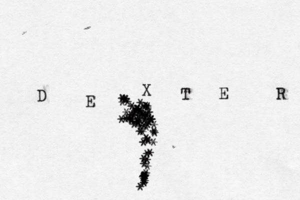 D E X T E R * *****************************************££*£££££££££ ***£££££ ££ ************£*********** 
