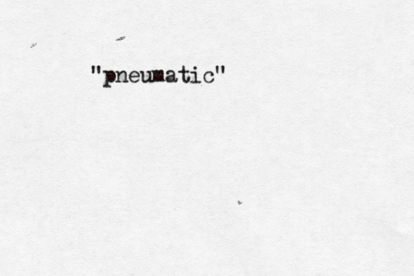 "pneumatic"