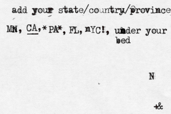 add your state/countru y/0 province Mn N, __ +& CA, *PA* FL N n YC! , , , ub n n n nder your bed 