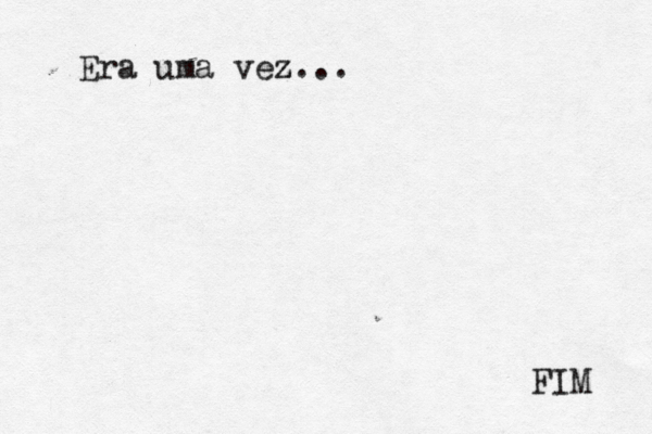 Era uma vez z... FIM 