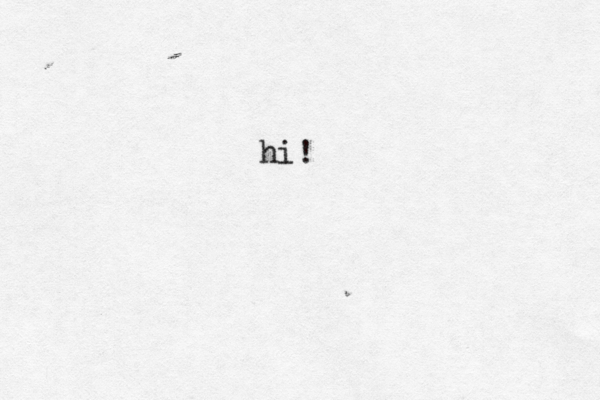 hi! 